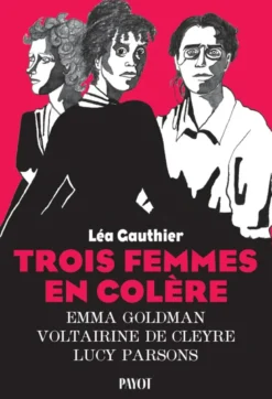 Trois femmes en colère