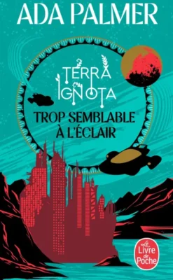 Trop semblable à l'éclair (Terra Ignota, Tome 1)