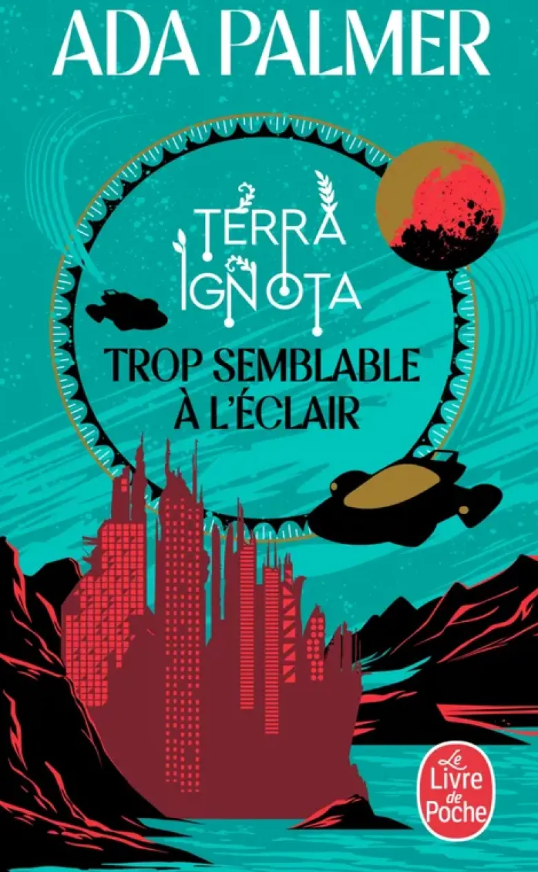 Trop semblable à l'éclair (Terra Ignota, Tome 1)