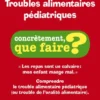 Troubles alimentaires pédiatriques