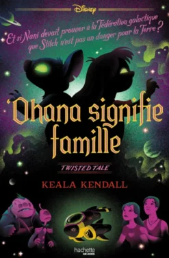 Twisted Tale - 'Ohana signifie famille (Stitch)
