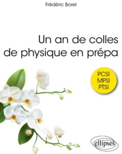 Un an de colles de physique en prépa