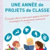 Une année de projets de classe cycle 1