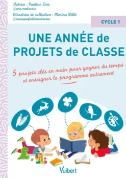 Une année de projets de classe cycle 1