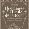 Une année à l'école de la forêt - Jouer en plein air et apprendre en s'amusant à chaque saison