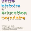 Une autre histoire de l'éducation populaire