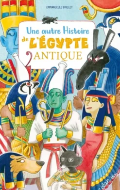 Une autre histoire de l'Égypte antique