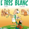 Une aventure d'Astérix.Astérix - Tome 40 - L'Iris blanc