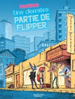 Une dernière partie de flipper...
