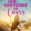 Une histoire de cœurs