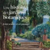 Une histoire des jardins botaniques