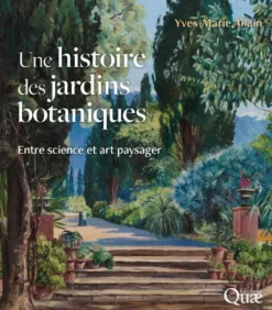 Une histoire des jardins botaniques
