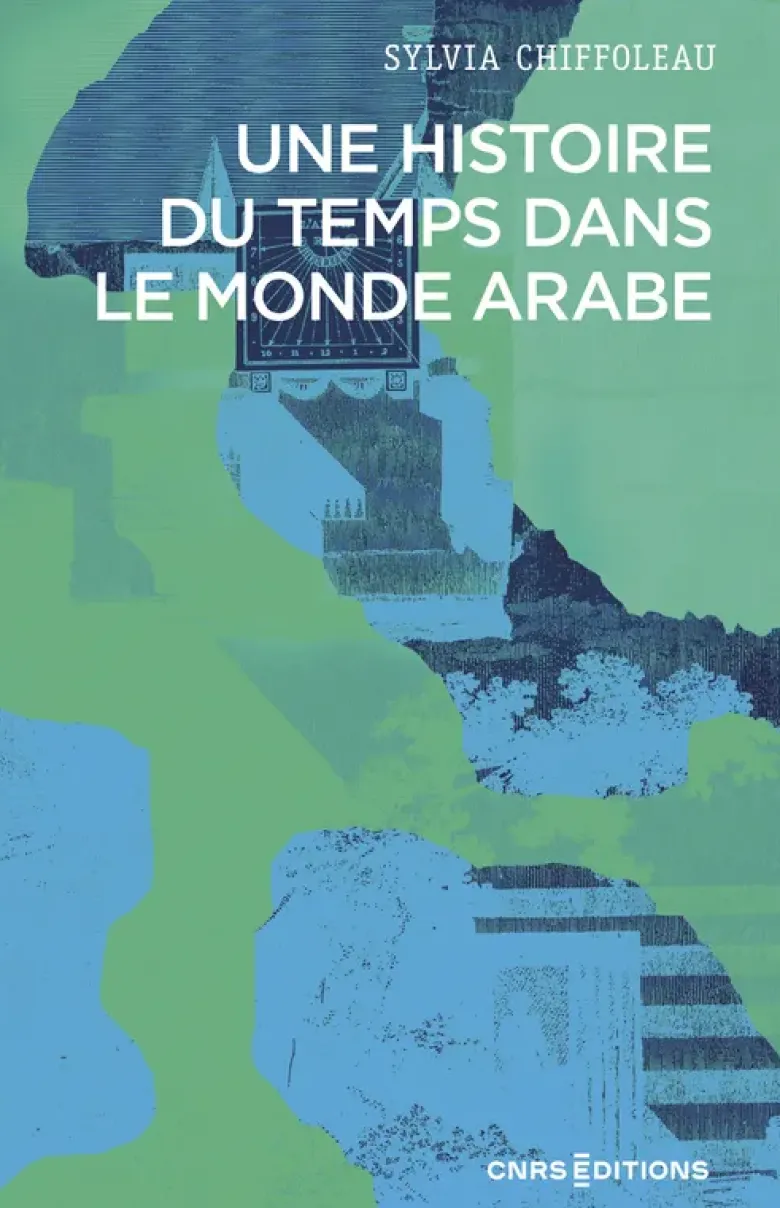 Une histoire du temps dans le monde arabe