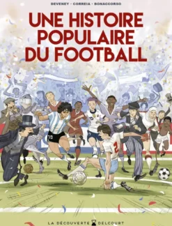 Une Histoire populaire du football