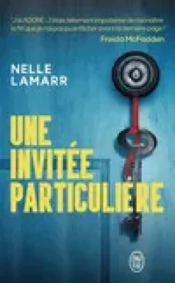 Une invitée particulière - Recommandé par l'autrice de La femme de ménage