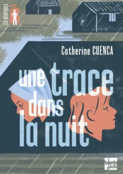 Une trace dans la nuit
