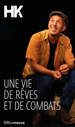 Une vie de rêves et de combats