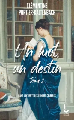 Un mot, un destin - Tome 2