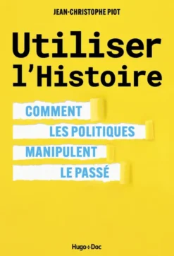 Utiliser l'Histoire