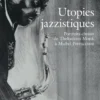Utopies jazzistiques