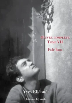 Œuvre complète - Tome VII - Falc’hun