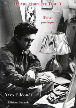 Œuvre complète - Tome V - Œuvre poétique