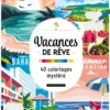 Vacances de rêve - 40 coloriages mystère