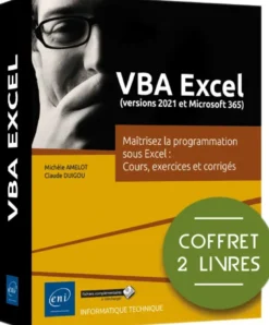 VBA Excel (versions 2021 et Microsoft 365) - Coffret de 2 livres : Maîtrisez la programmation sous E