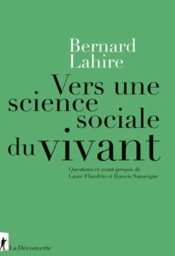 Vers une science sociale du vivant - Questions et avant-propos de Laure Flandrin et Francis Sanseigne