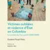 Victimes oubliées et violence d'État en Colombie