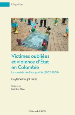 Victimes oubliées et violence d'État en Colombie