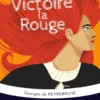 Victoire la Rouge - Classiques et Patrimoine