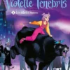 Violette Ténébris - Tome 2 Les Nébules mauves