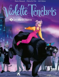Violette Ténébris - Tome 2 Les Nébules mauves