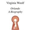 Virginia Woolf, Orlando : A Biography