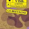 Visa pour la Bretagne