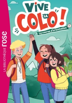 Vive la colo !, Tome 01 - La course d'orientation