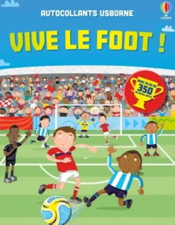 Vive le foot ! - Autocollants Usborne - Dès 5 ans