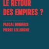 Vivons-nous le retour des empires ?