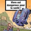 Vivre est dangereux pour la santé - tome 02
