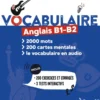 Vocabulaire anglais B1 B2 en 2000 mots, 200 cartes mentales et en audio
