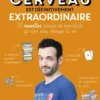 Votre cerveau est définitivement extraordinaire