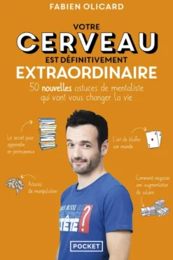 Votre cerveau est définitivement extraordinaire