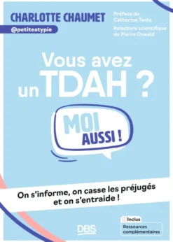 Vous avez un TDAH ? Moi aussi !