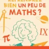 Vous reprendrez bien un peu de maths ?