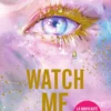 Watch Me - Édition collector