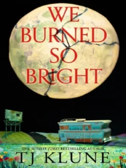 We Burned So Bright