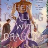 When Dealing with Dragons