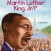 Who Was Martin Luther King, Jr.?