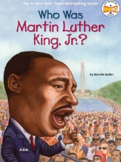 Who Was Martin Luther King, Jr.?